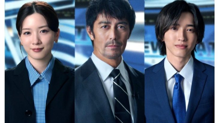 【TBS】日曜劇場、4月期は阿部寛が主演の『キャスター』に決定！　共演に永野芽郁、なにわ男子・道枝駿佑　完全オリジナルストーリー
