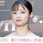 【芸能】橋本環奈、26歳誕生日に健康宣言「朝ドラ撮影終わったら、すぐ人間ドック予約してます」